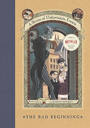 The Bad Beginning - A Series of Unfortunate Events