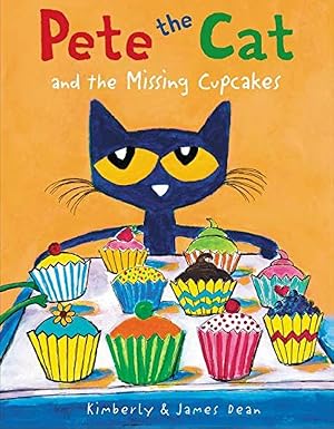 Pete the Cat and the Missing Cupcakes - Hardcover