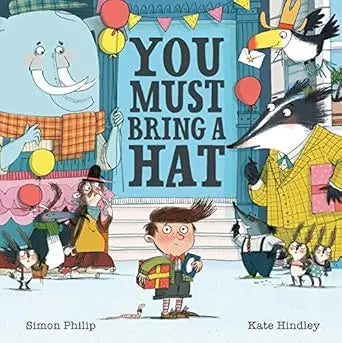 You Must Bring A Hat - Paperback Simon & Schuster Childrens Books