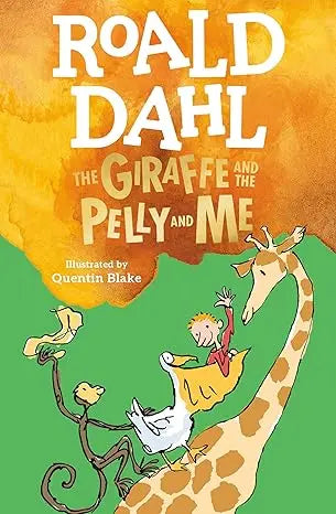 The Giraffe and the Pelly and Me - Roald Dahl Puffin Books