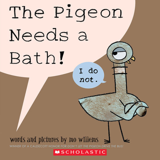 The Pigeon Needs a Bath! Paperback