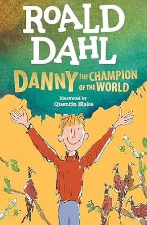 Danny the Champion of the World - Roald Dahl Puffin Books