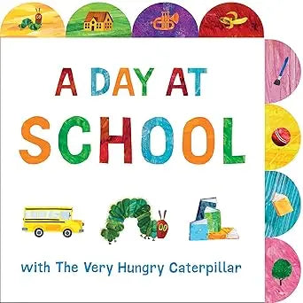 A Day at School with The Very Hungry Caterpillar - Board Book World of Eric Carle