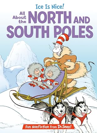 Ice Is Nice!: All about the North and South Poles - Hardcover