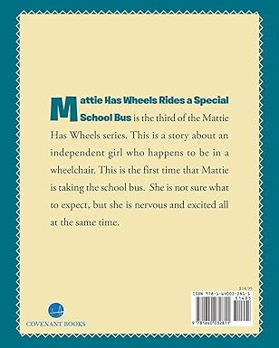 Mattie Has Wheels Rides a Special School Bus Paperback