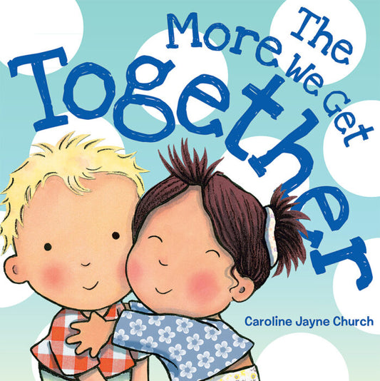 The More We Get Together - Board Book