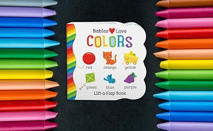 Babies Love Colors - A First Lift-a-Flap Board Book