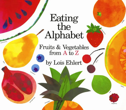 Eating the Alphabet Lap-Sized Board Book: Fruits & Vegetables from A to Z - Hardcover Clarion Books