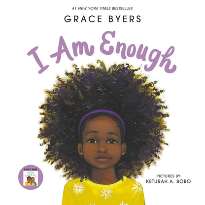 I Am Enough -  Grace Byers Balzer + Bray