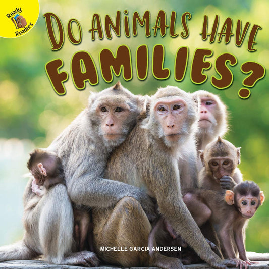 Do Animals Have Families? (Time to Discover)
