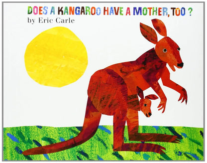 Does a Kangaroo Have a Mother, Too? - Eric Carle (Board Book HarperCollins