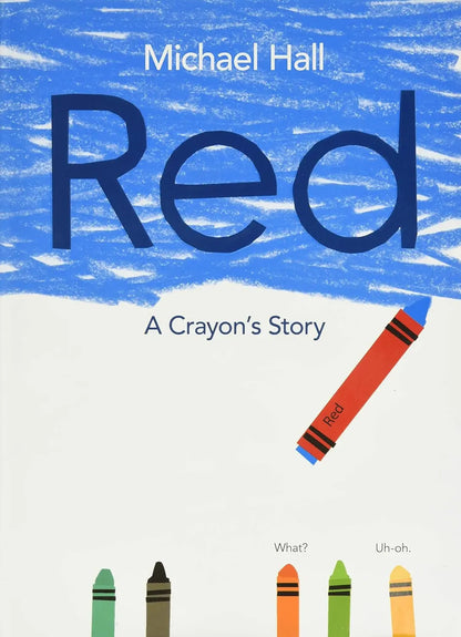 Red: A Crayon's Story Greenwillow Books
