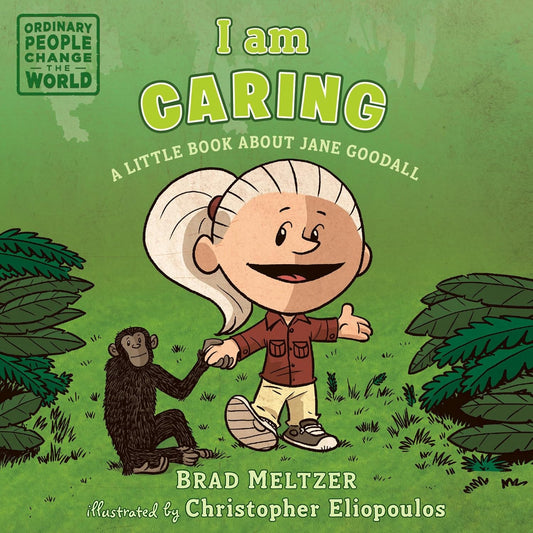 I am Caring: A Little Book about Jane Goodall