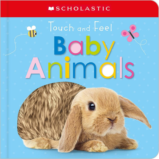 Touch and Feel Baby Animals: Scholastic Early Learners