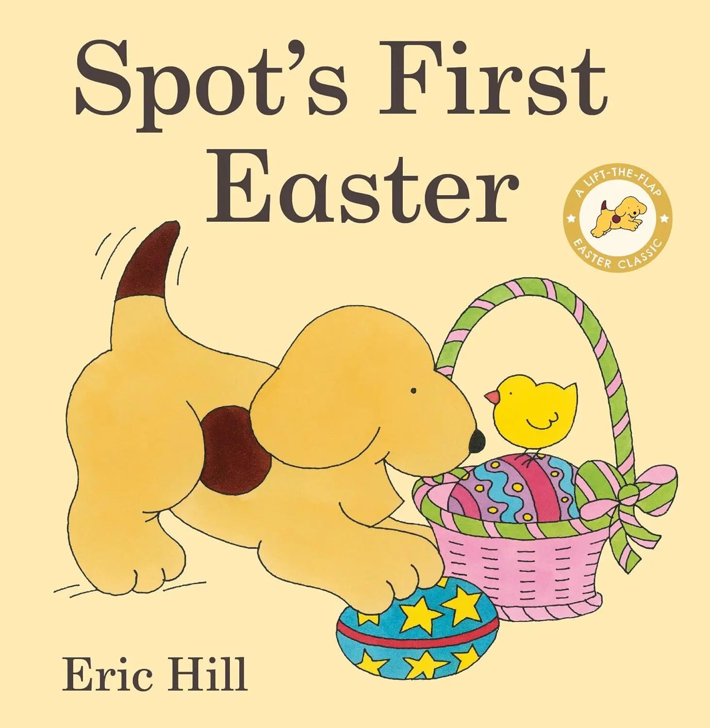 Spot's First Easter: A Lift-The-Flap Easter Classic Warne Frederick &amp; Company