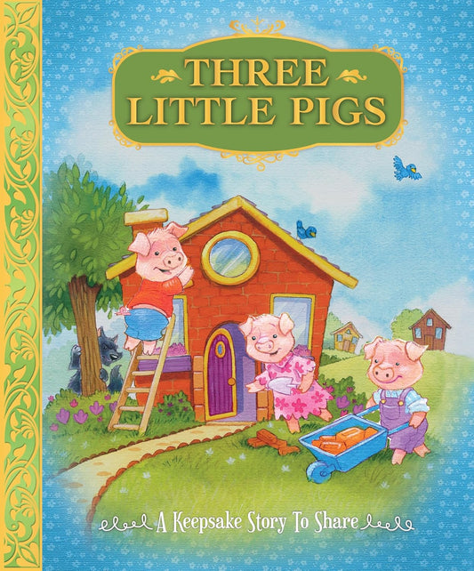 Three Little Pigs - A Keepsake Story to Share