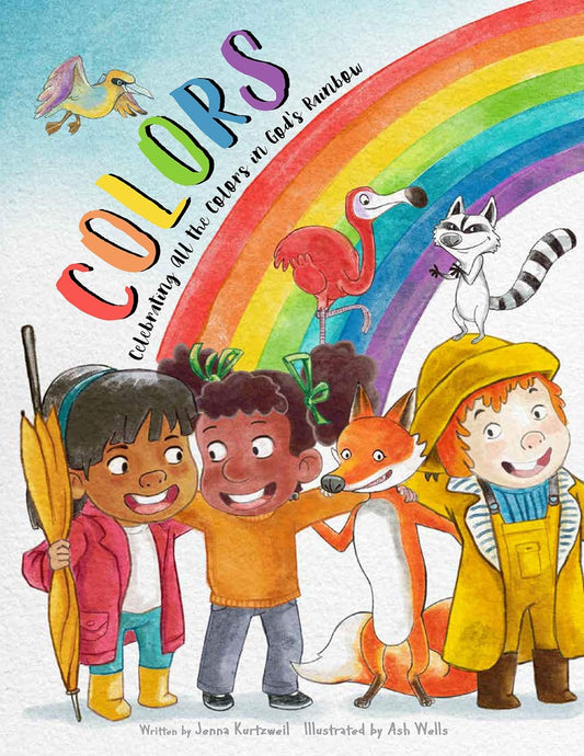 Colors: Celebrating All the Colors in God’s Rainbow