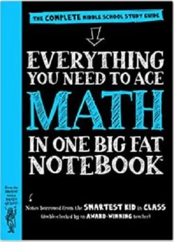 Everything You Need to Ace Math in One Big Fat Notebook