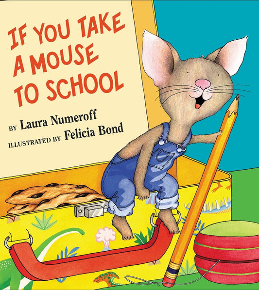 If You Take a Mouse to School Hardcover