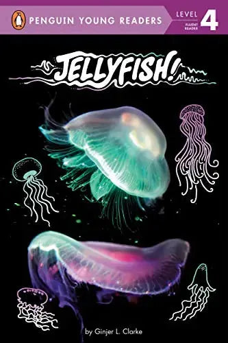 Jellyfish! (Penguin Young Readers, Level 4) Penguin Group