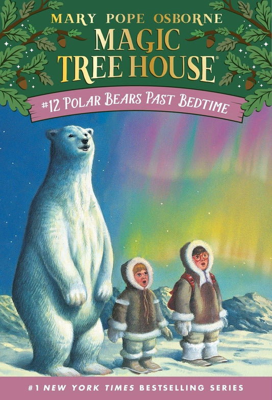 Polar Bears Past Bedtime (Magic Tree House, No. 12) Paperback