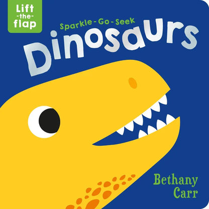 Sparkle-Go-Seek Dinosaurs (Sparkle-Go-Seek Lift-the-Flap Books) Imagine That