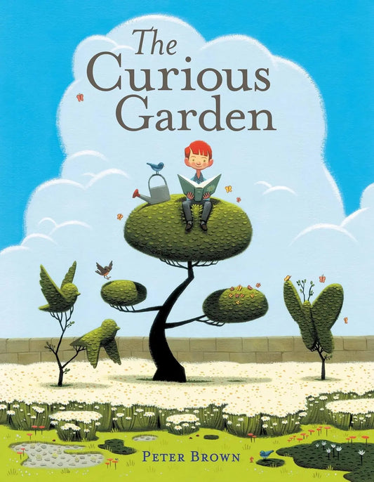 The Curious Garden Little Brown Books for Young Readers