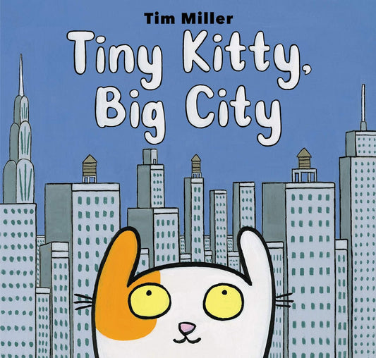 Tiny Kitty, Big City - Hardcover