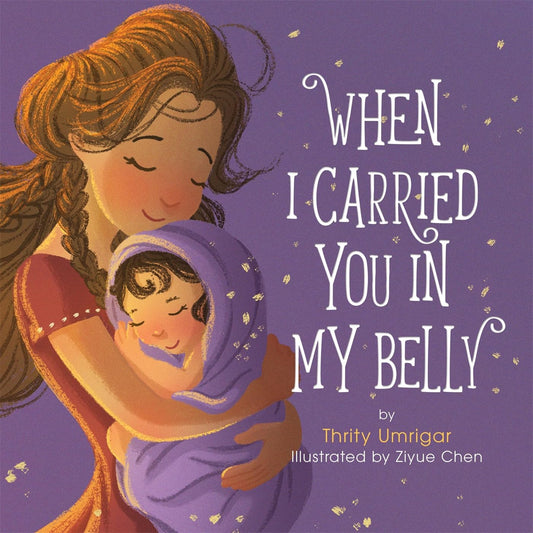 When I Carried You in My Belly Hardcover