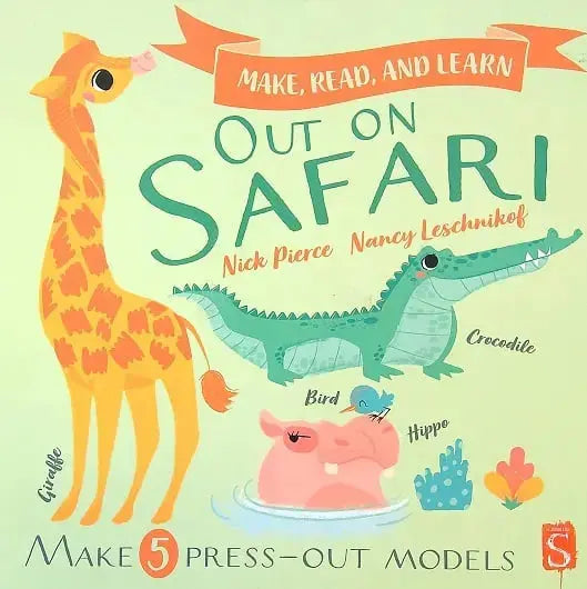 Out On Safari (Make, Read, and Learn) Scribbler's Ink